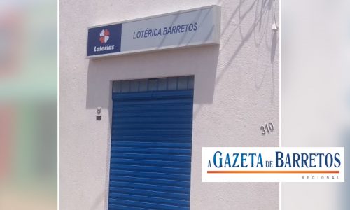 LOTÉRICA ESTÁ FUNCIONANDO NO BAIRRO ZEQUINHA AMÊNDOLA(BARRETOS 2)