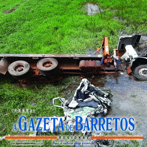 BARRETOS: Acidente entre carro e caminhão provoca morte de advogado na Rodovia Assis Chateaubriand